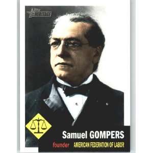 2009 Topps American Heritage Heroes Trading Card #30 Samuel Gompers 