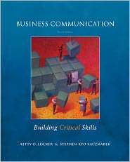 Business Communication Building Critical Skills, (0073377724), Kitty 