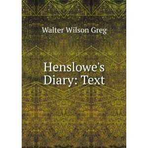  HensDiary Text Walter Wilson Greg Books