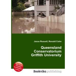   Conservatorium Griffith University: Ronald Cohn Jesse Russell: Books