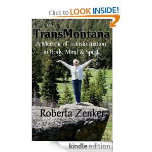 TransMontana: A Memoir of Transformation in Body, Mind & Spirit 