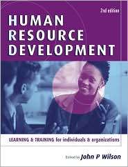 Human Resource Development Learning and Training for Individuals and 