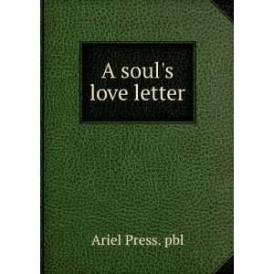  A souls love letter Ariel Press. pbl Books