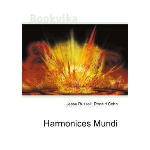  Harmonices Mundi: Ronald Cohn Jesse Russell: Books