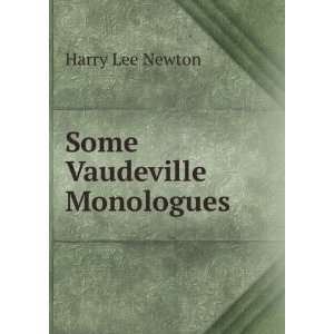  Some Vaudeville Monologues Harry Lee Newton Books