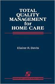 Total Quality Management For Home Care, (0834203324), Davis, Textbooks 
