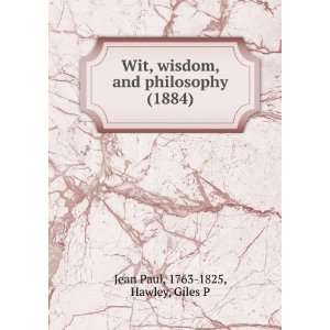  (1884) (9781275344167): 1763 1825, Hawley, Giles P Jean Paul: Books
