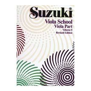  Suzuki Viola School Viola Part, Volume 5 Musical 