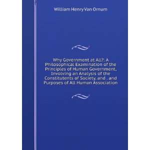   and Purposes of All Human Association William Henry Van Ornum Books