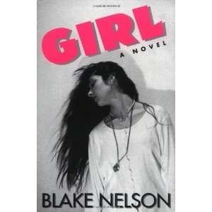  Girl A Novel [Paperback] Blake Nelson Books