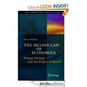  Second Law of Economics Energy, Entropy, and the Origins of Wealth 