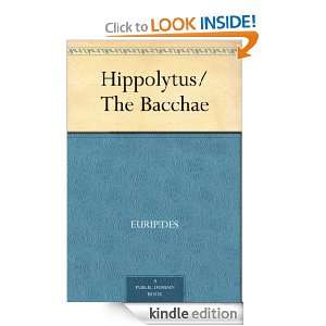 Hippolytus/The Bacchae Euripides  Kindle Store