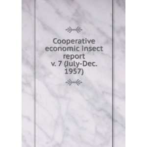 com Cooperative economic insect report. v. 7 (July Dec. 1957) United 