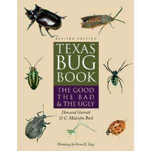  Texas Bug Book: The Good, the Bad, and the Ugly [Paperback 