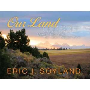   Valley   The Tetons Western Slope [Hardcover] Eric I. Soyland Books
