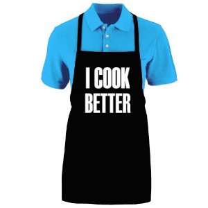  Funny I COOK BETTER Apron; One Size Fits Most   Medium 