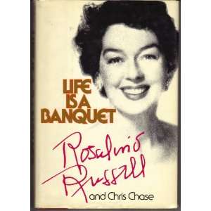  Life is a Banquet Rosalind Russell, Chris Chase 