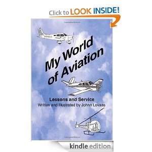 My World of Aviation Johnn Lovaas  Kindle Store