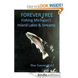 Forever Free: Fishing Michigans Inland Lakes and Streams: Dan 