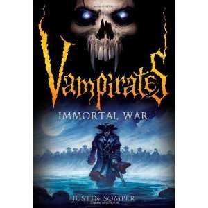  Vampirates 6 Immortal War [Hardcover] Justin Somper 