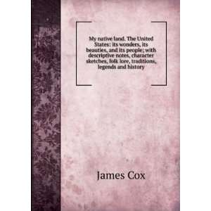   , Folk Lore, Traditions, Legends and History .: James Cox: Books