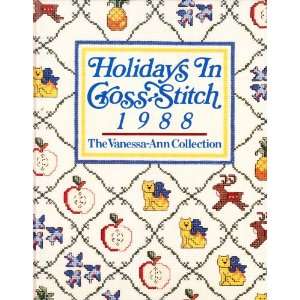  Holidays in Cross Stitch 1988 The Vanessa Ann Collection 