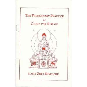   Preliminary Practice of Going for Refuge: Lama Zopa Rinpoche: Books