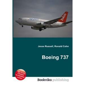  Boeing 737: Ronald Cohn Jesse Russell: Books