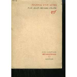    Journal dun autre (9782070225286) Jean Michel Frank Books