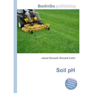  Soil pH Ronald Cohn Jesse Russell Books