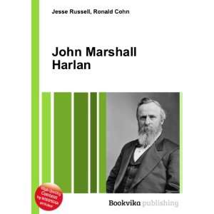  John Marshall Harlan Ronald Cohn Jesse Russell Books