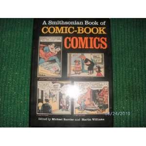 Smithsonian Book of Comic Book Comics: J. Michael Barrier, Martin T 