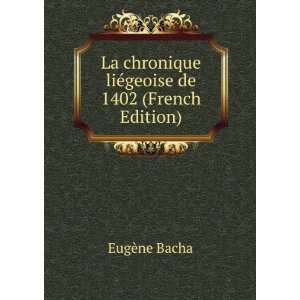   liÃ©geoise de 1402 (French Edition) EugÃ¨ne Bacha Books
