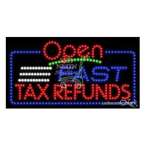 Fast Tax Refunds LED Sign 17 inch tall x 32 inch wide x 3.5 inch deep 