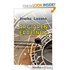 Argiaren erreinua (Basque Edition): Joseba Lozano:  Kindle 