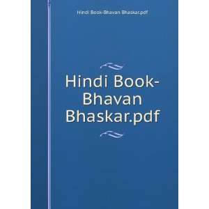    Hindi Book Bhavan Bhaskar.pdf Hindi Book Bhavan Bhaskar.pdf Books