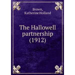   partnership (1912) (9781275285699) Katherine Holland Brown Books