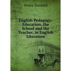   Barnards American Journal of education: Henry Barnard: 