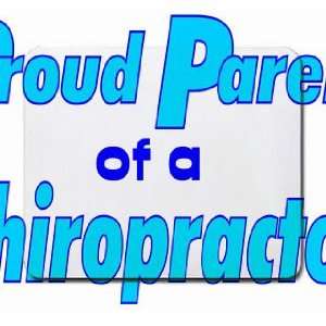  Proud Parent of a Chiropractor Mousepad: Office Products