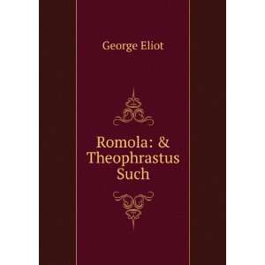  Romola & Theophrastus Such George Eliot Books