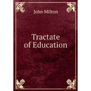  Tractate of Education John Milton Books