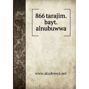  866 tarajim.bayt.alnubuwwa www.akademya.net Books
