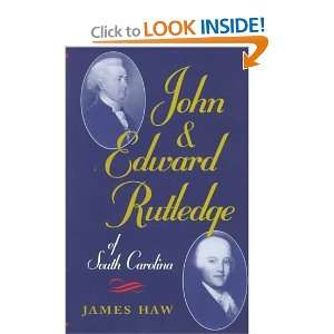  John and Edward Rutledge of South Carolina [Hardcover 