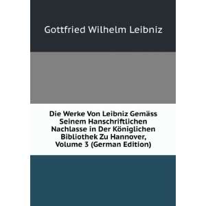   Hannover, Volume 3 (German Edition) Gottfried Wilhelm Leibniz Books