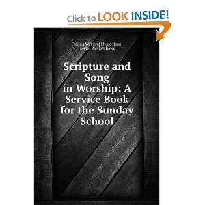  Book for the Sunday School: Lester Bartlett Jones Francis Wayland