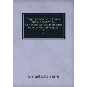  NÃ©gociations de la France dans le Levant ou 