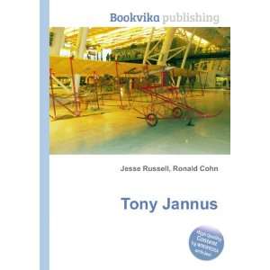 Tony Jannus Ronald Cohn Jesse Russell Books