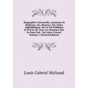   Leurs Crimes, Volume 1 (French Edition) Louis Gabriel Michaud Books