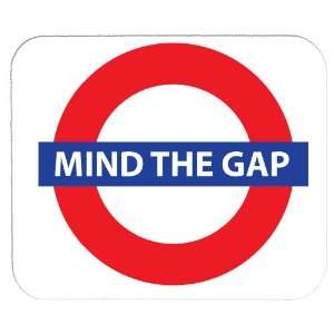  Mind the Gap London Underground Mousepad