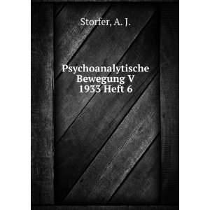  Psychoanalytische Bewegung V 1933 Heft 6 A. J. Storfer 